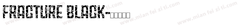 Fracture black字体转换